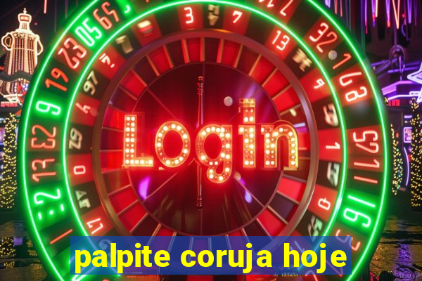 palpite coruja hoje